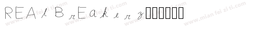 REAl BrEakerz字体转换